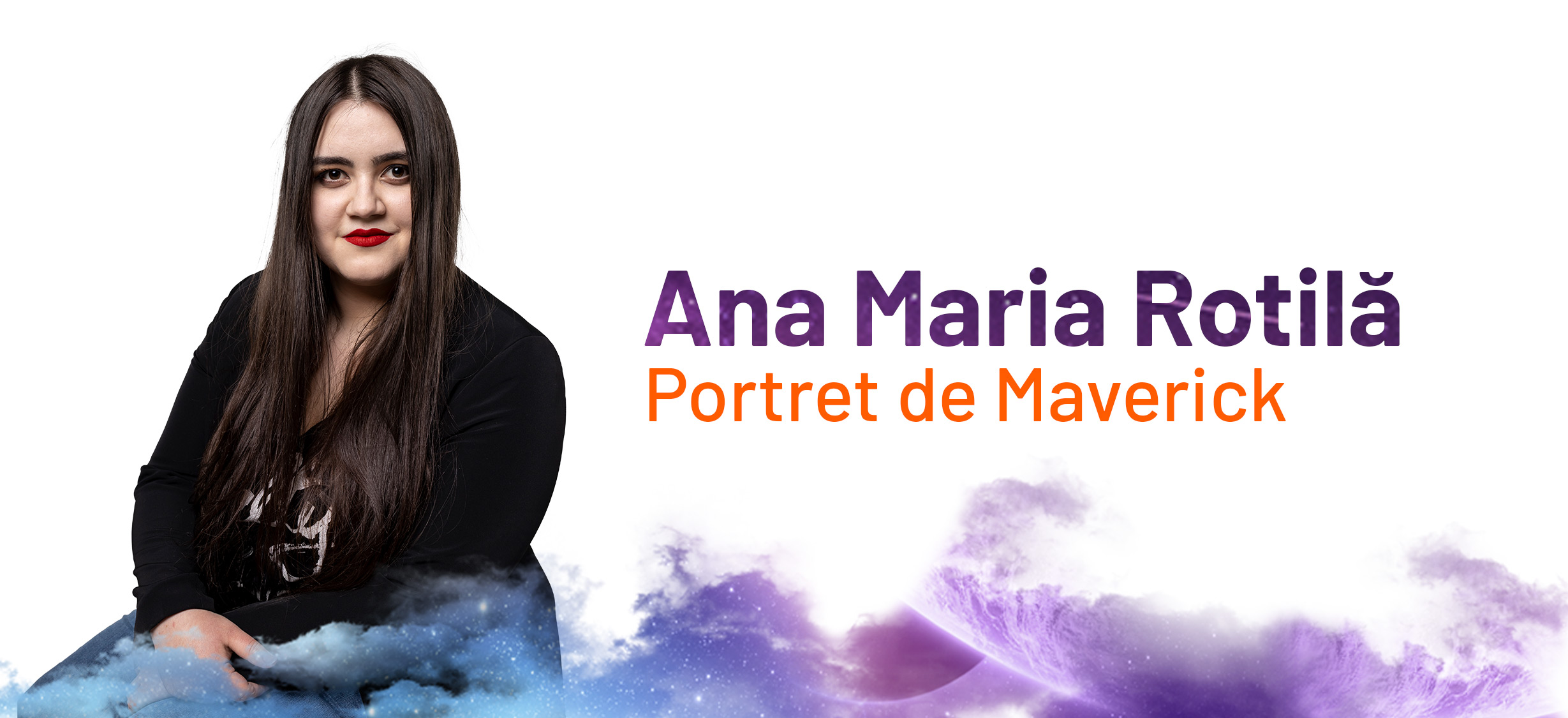 Ana Maria Rotilă - Portret de Maverick | Blogul Mavericks